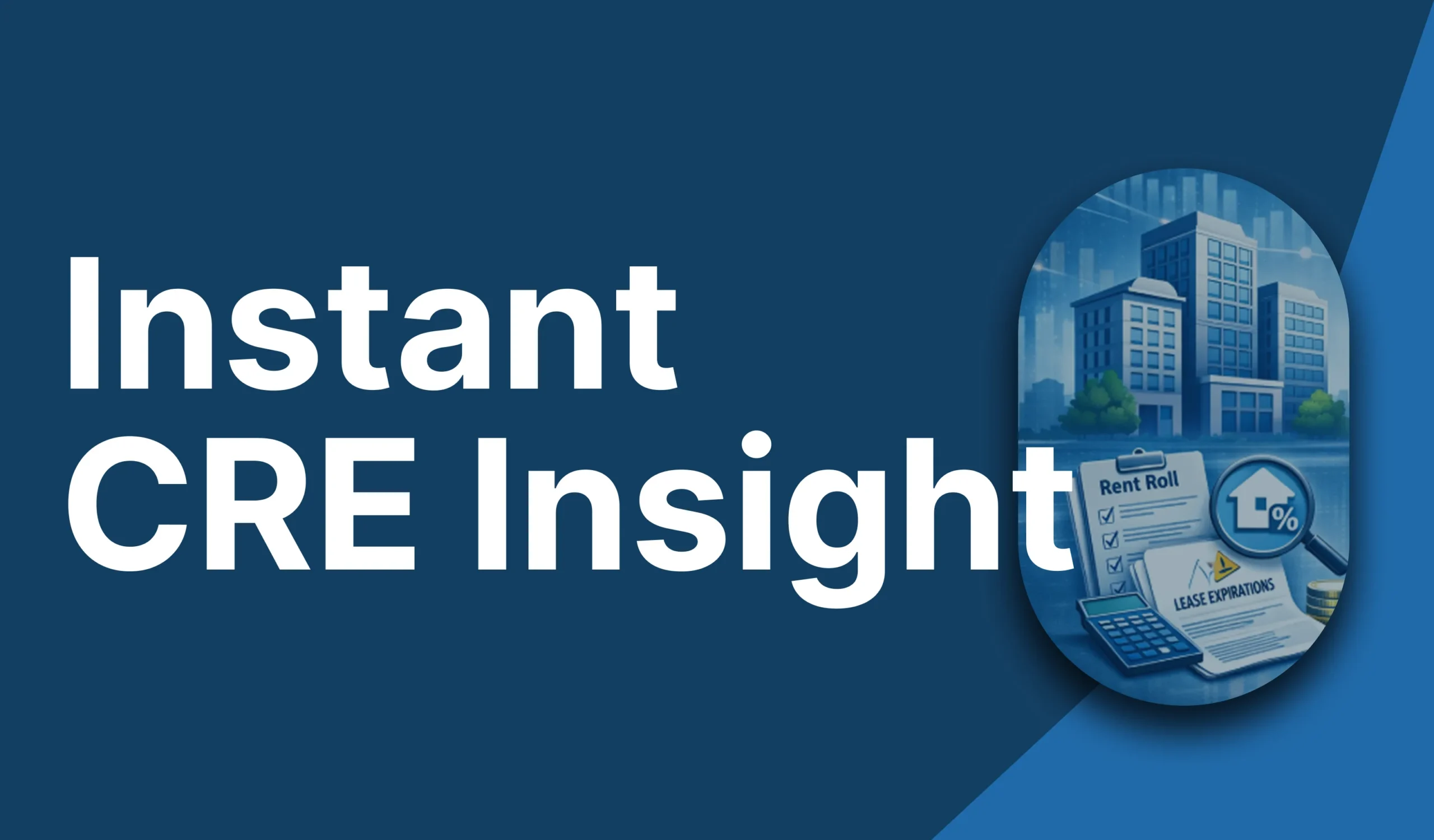 Instant CRE Insight