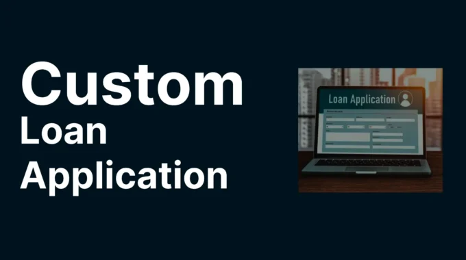 Custom Loan Application